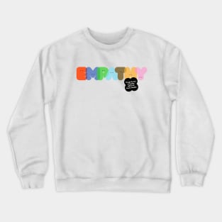 Sending Positive Vibes: Empathy Crewneck Sweatshirt